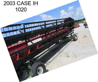 2003 CASE IH 1020