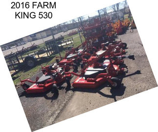 2016 FARM KING 530