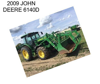 2009 JOHN DEERE 6140D