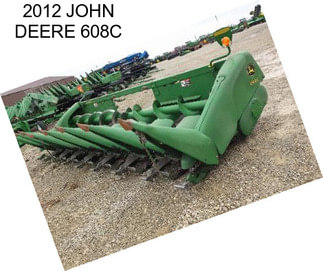 2012 JOHN DEERE 608C