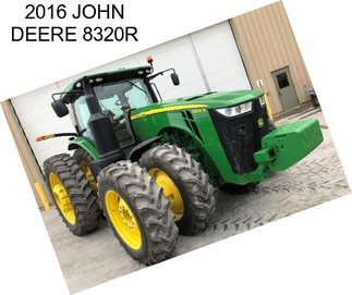 2016 JOHN DEERE 8320R