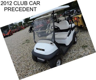 2012 CLUB CAR PRECEDENT