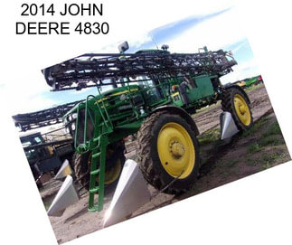 2014 JOHN DEERE 4830