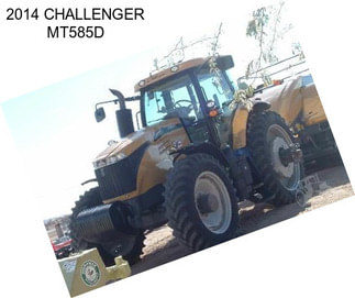 2014 CHALLENGER MT585D