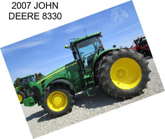 2007 JOHN DEERE 8330