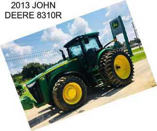 2013 JOHN DEERE 8310R