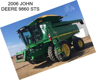 2006 JOHN DEERE 9860 STS