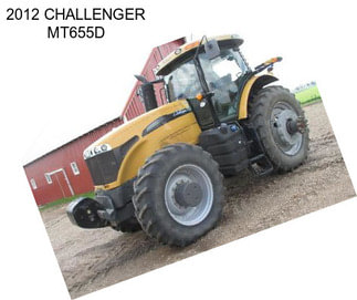2012 CHALLENGER MT655D