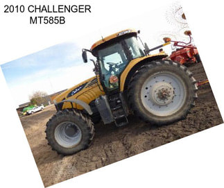 2010 CHALLENGER MT585B