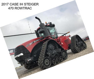 2017 CASE IH STEIGER 470 ROWTRAC