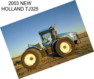 2003 NEW HOLLAND TJ325