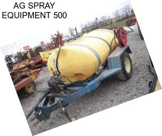 AG SPRAY EQUIPMENT 500