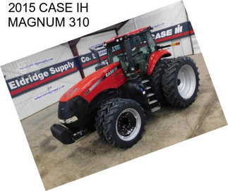 2015 CASE IH MAGNUM 310