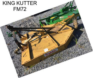 KING KUTTER FM72