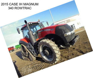 2015 CASE IH MAGNUM 340 ROWTRAC