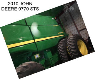 2010 JOHN DEERE 9770 STS