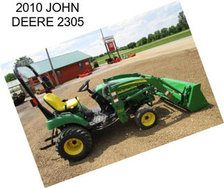 2010 JOHN DEERE 2305