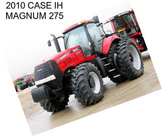 2010 CASE IH MAGNUM 275