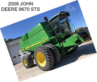 2008 JOHN DEERE 9670 STS