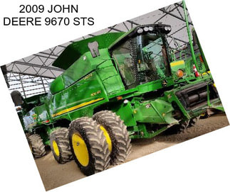 2009 JOHN DEERE 9670 STS