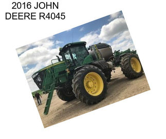 2016 JOHN DEERE R4045