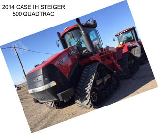 2014 CASE IH STEIGER 500 QUADTRAC