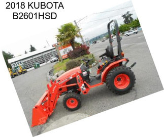 2018 KUBOTA B2601HSD