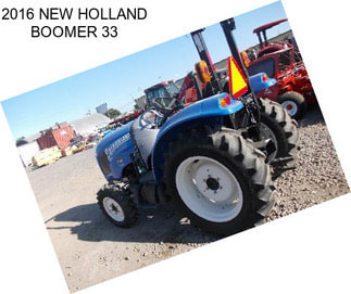 2016 NEW HOLLAND BOOMER 33