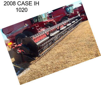 2008 CASE IH 1020