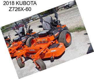 2018 KUBOTA Z726X-60