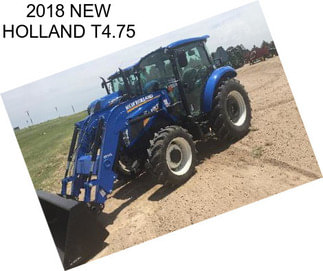 2018 NEW HOLLAND T4.75