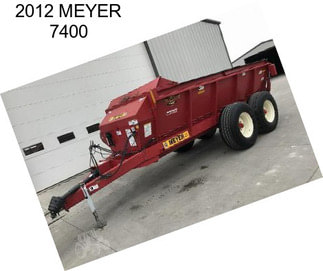 2012 MEYER 7400