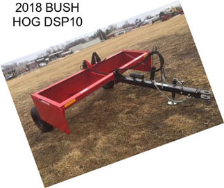 2018 BUSH HOG DSP10