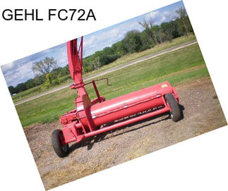 GEHL FC72A