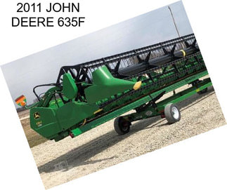 2011 JOHN DEERE 635F