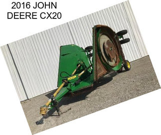 2016 JOHN DEERE CX20