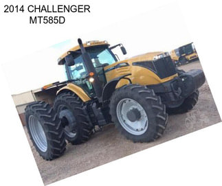 2014 CHALLENGER MT585D