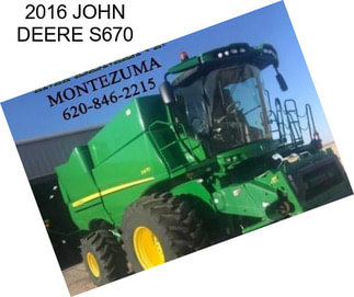 2016 JOHN DEERE S670