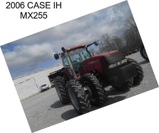 2006 CASE IH MX255
