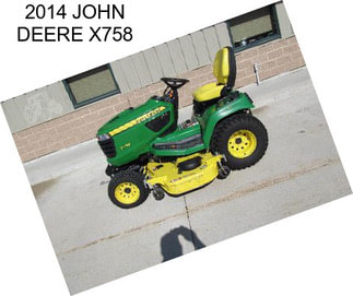 2014 JOHN DEERE X758