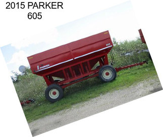 2015 PARKER 605