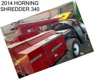 2014 HORNING SHREDDER 340