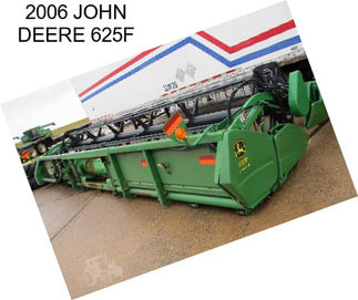 2006 JOHN DEERE 625F