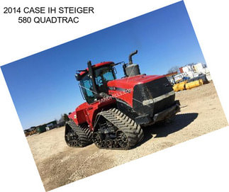 2014 CASE IH STEIGER 580 QUADTRAC