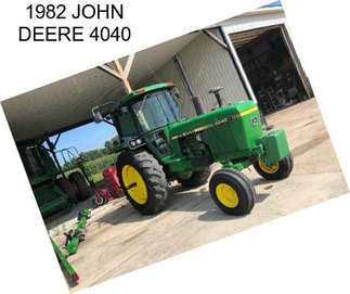 1982 JOHN DEERE 4040