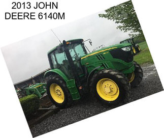 2013 JOHN DEERE 6140M