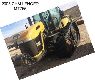 2003 CHALLENGER MT765