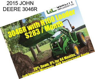 2015 JOHN DEERE 3046R