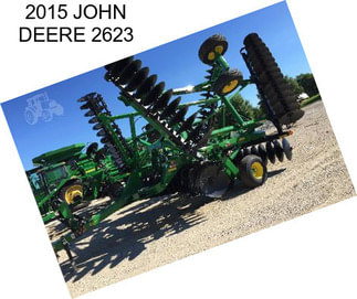 2015 JOHN DEERE 2623