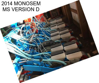 2014 MONOSEM MS VERSION D